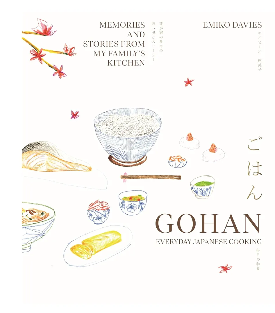 Gohan: Everyday Japanese Cooking: Memories and Stories from My Family's Kitchen